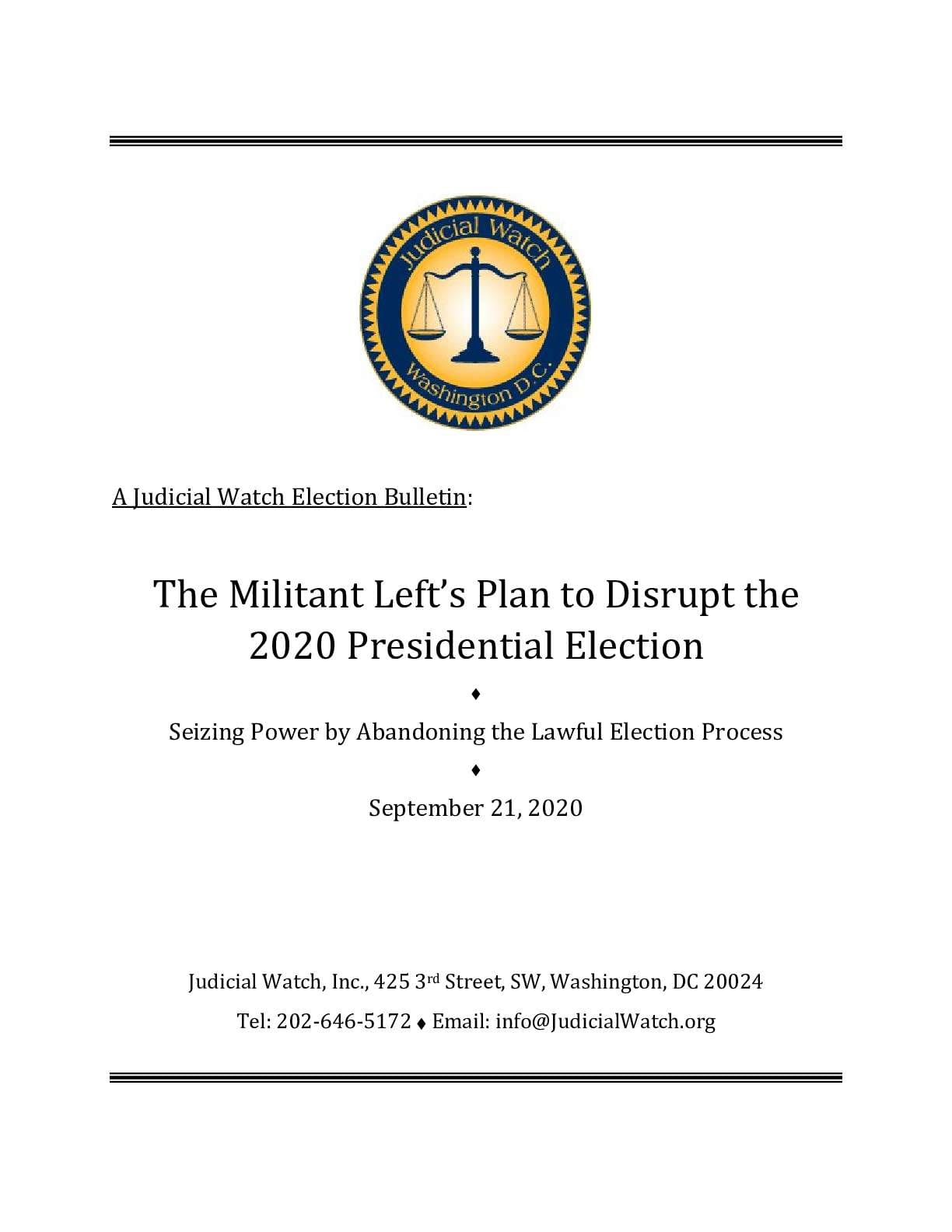 A Judicial Watch Election Bulletin: The Militant Left’s Plan to Disrupt the 2020 Presidential ...
